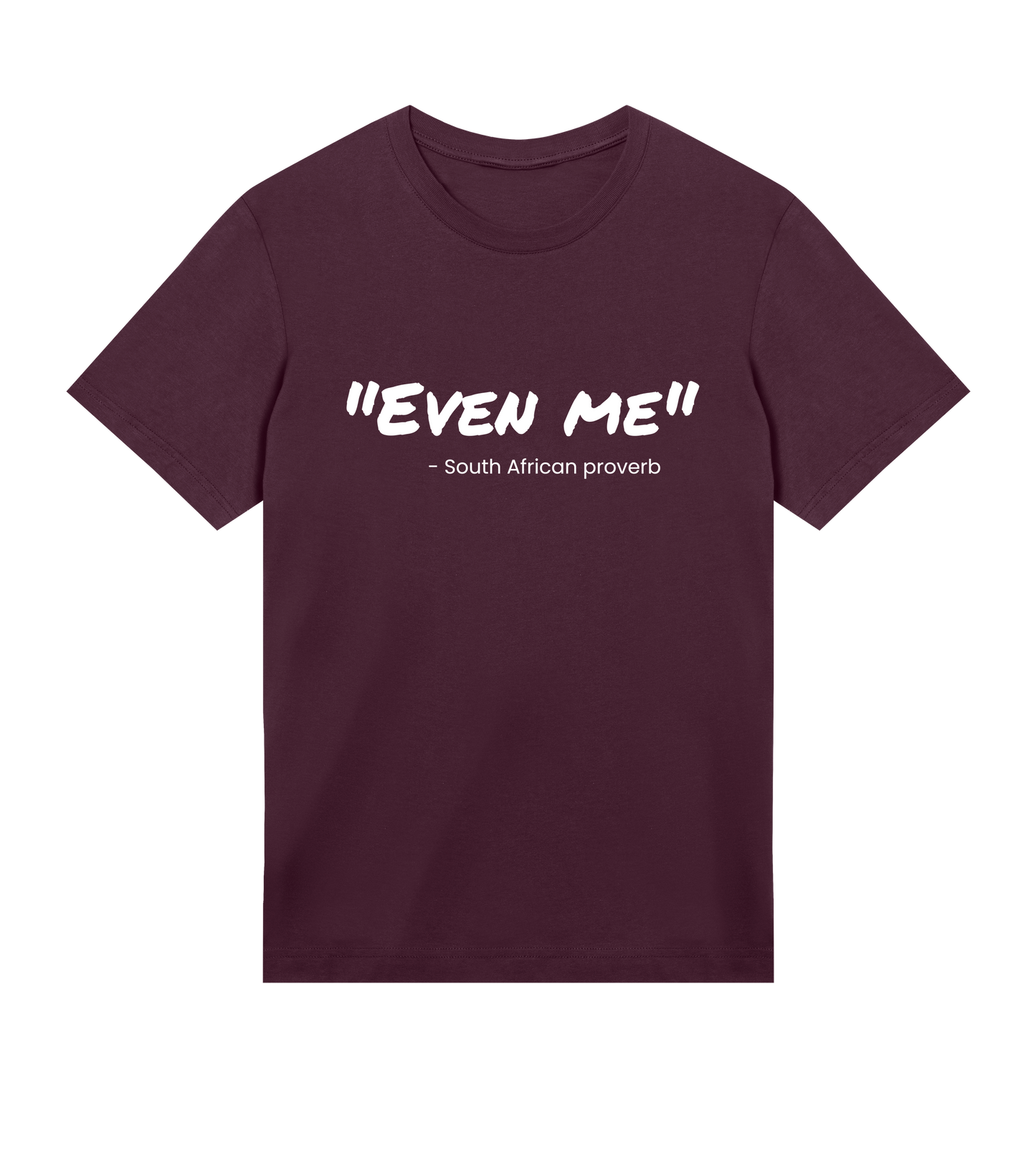 Mens Regular Tee - Even Me