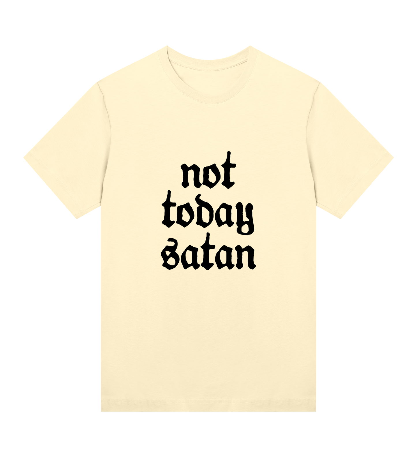 Womens Regular Tee - Not Today Satan
